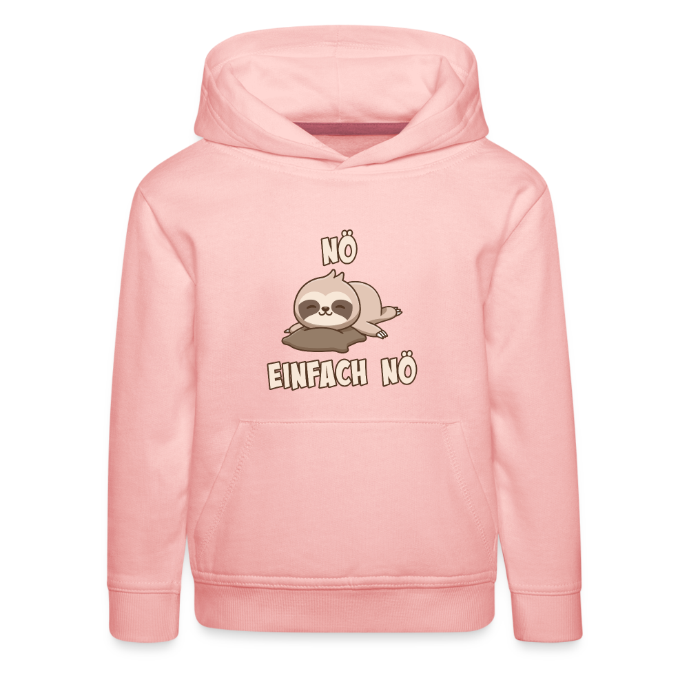 NÖ Faultier | Lustiger Cooler Spruch | Für Mädchen & Jungs | Kinder Premium Hoodie - Kristallrosa