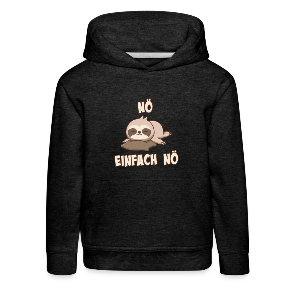 NÖ Faultier | Lustiger Cooler Spruch | Für Mädchen & Jungs | Kinder Premium Hoodie - Anthrazit