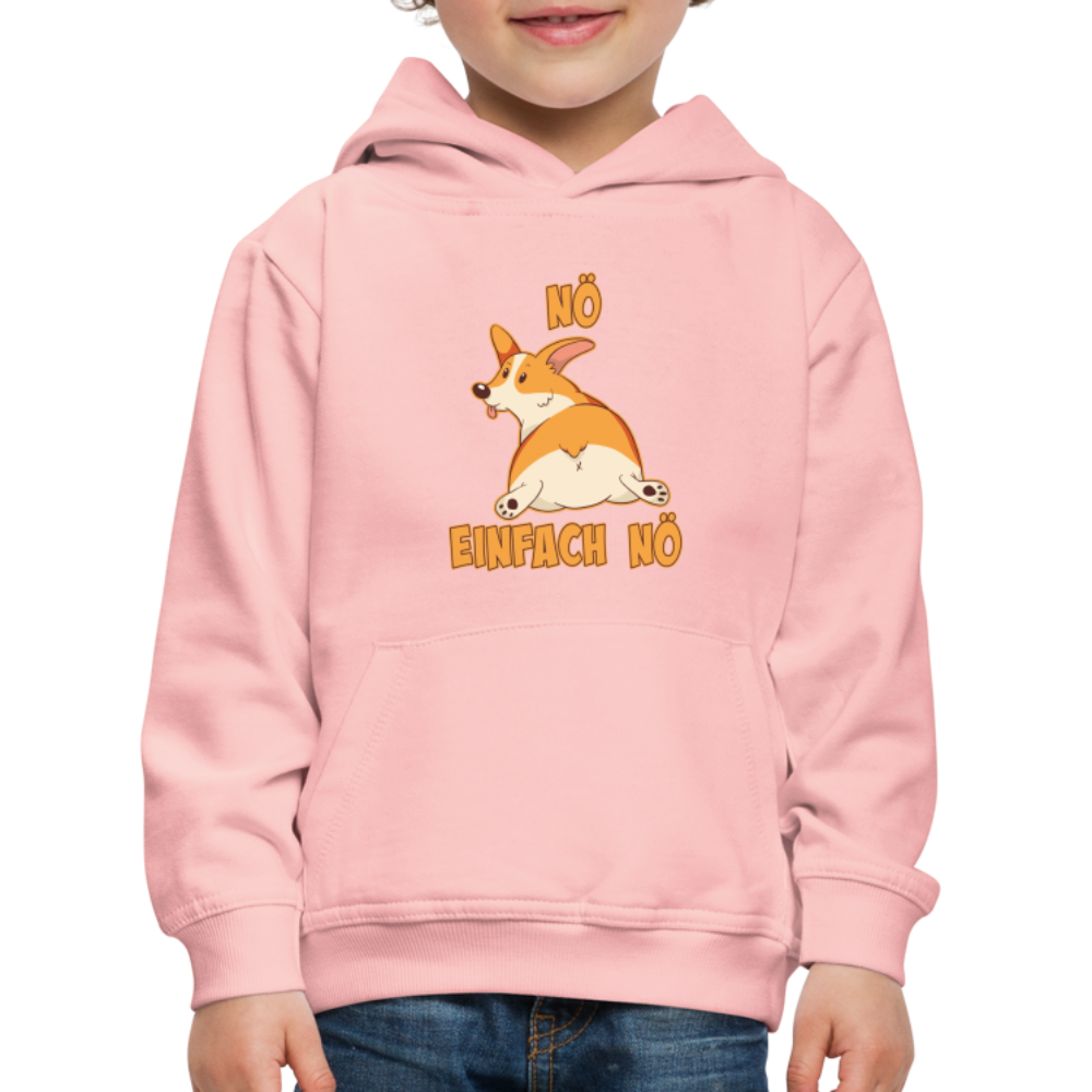 Corgi: Nö Einfach Nö Kinder Premium Hoodie - Kristallrosa