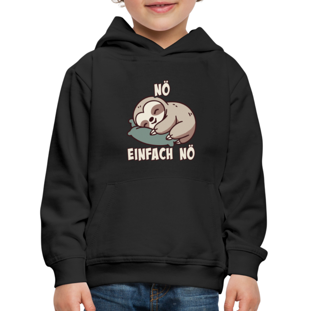 Faultier Nö einfach nö Kinder Premium Hoodie - Schwarz