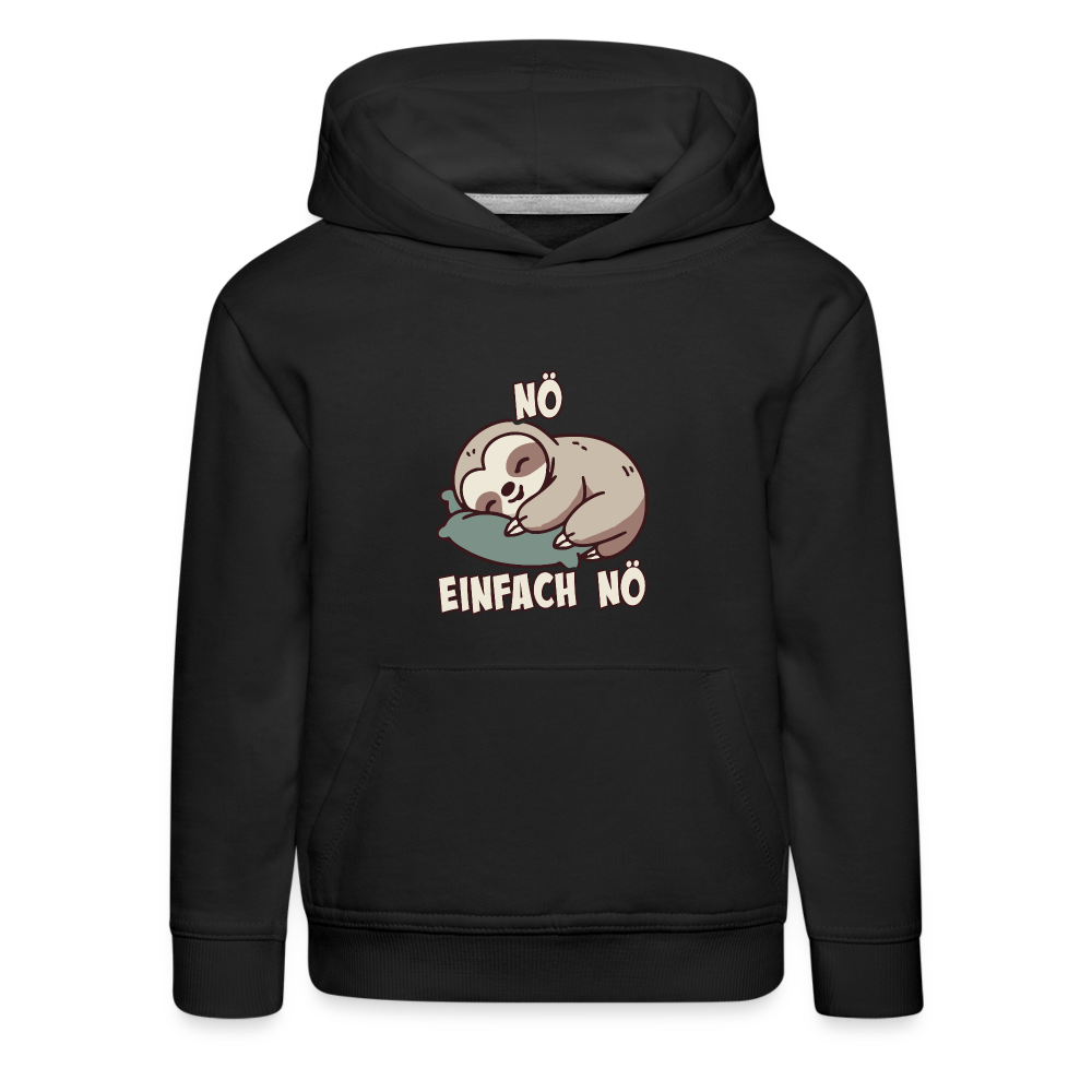 Faultier Nö einfach nö Kinder Premium Hoodie - Schwarz