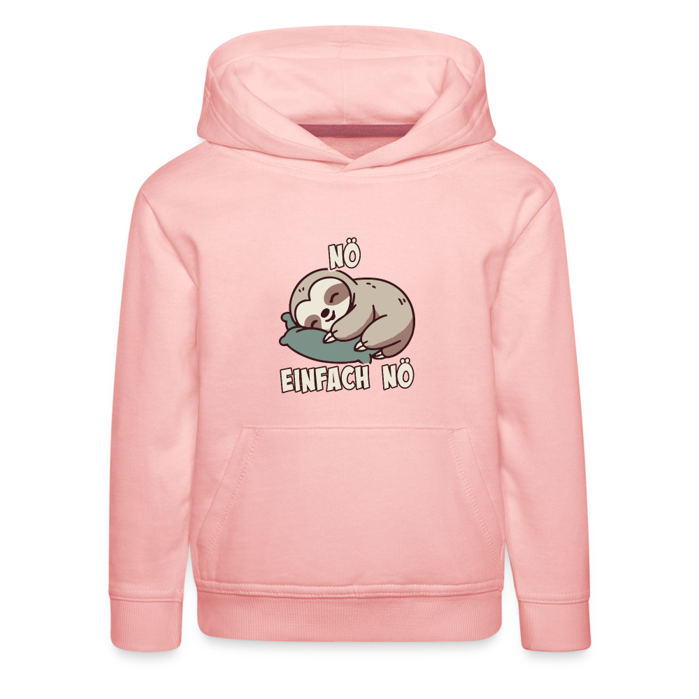 Faultier Nö einfach nö Kinder Premium Hoodie - Kristallrosa