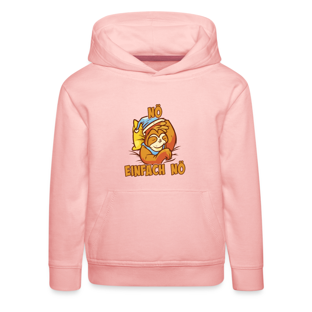 Faultier Nö einfach nö Kinder Premium Hoodie - Kristallrosa