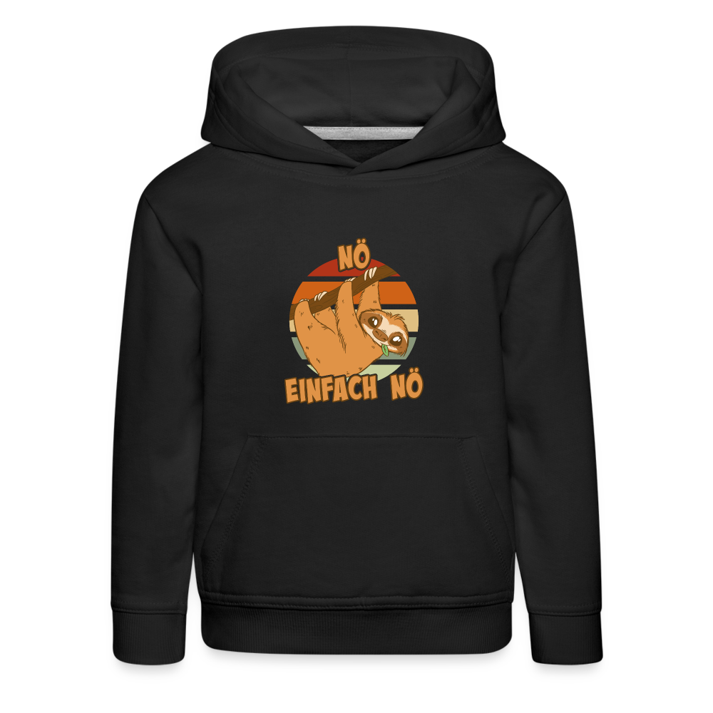 Faultier Nö Einfach Nö Kinder Premium Hoodie - Schwarz