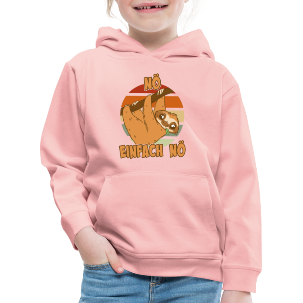 Faultier Nö Einfach Nö Kinder Premium Hoodie - Kristallrosa