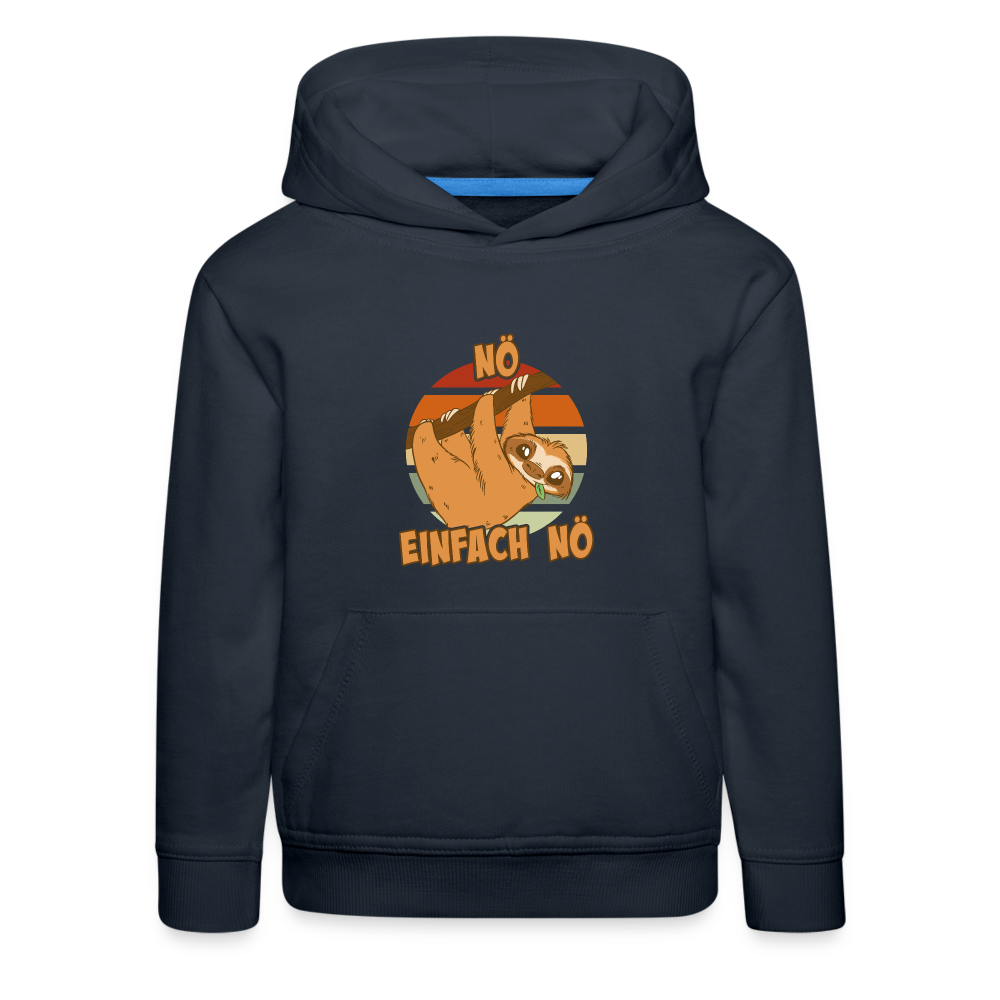 Faultier Nö Einfach Nö Kinder Premium Hoodie - Navy