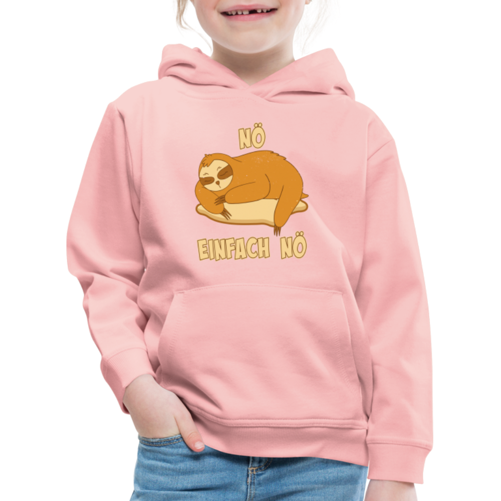 Faultier Schlafen Nö Einfach Nö Kinder Premium Hoodie - Kristallrosa