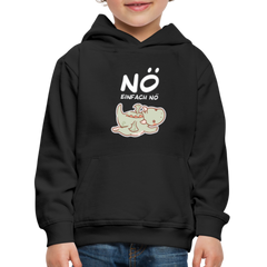 Drache Nö Einfach Nö Kinder Premium Hoodie - Schwarz