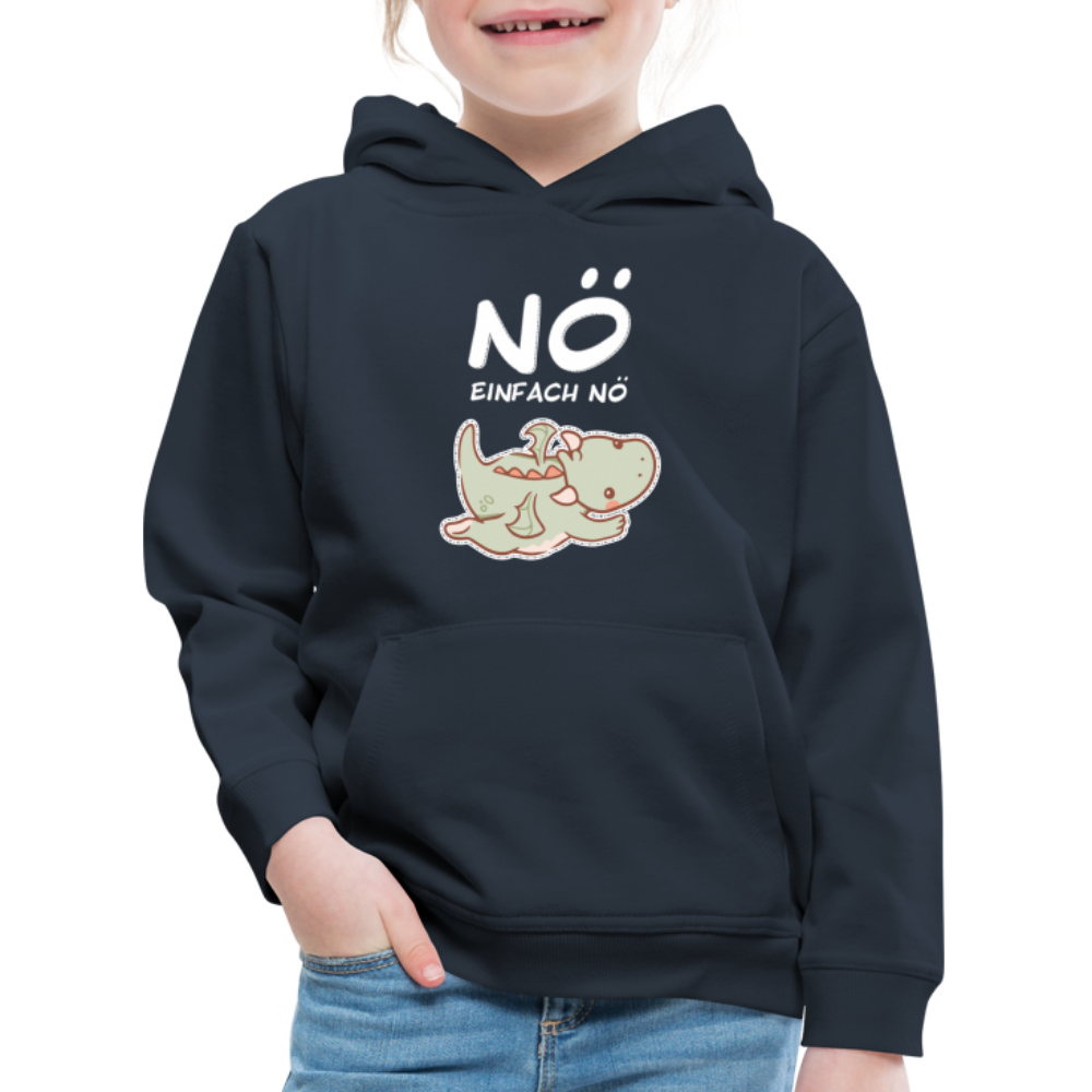 Drache Nö Einfach Nö Kinder Premium Hoodie - Navy