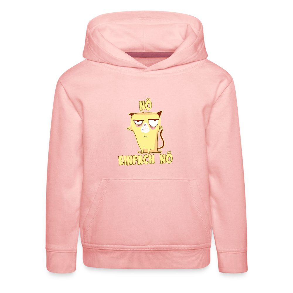 Katze Nö Einfach Nö Kinder Premium Hoodie - Kristallrosa