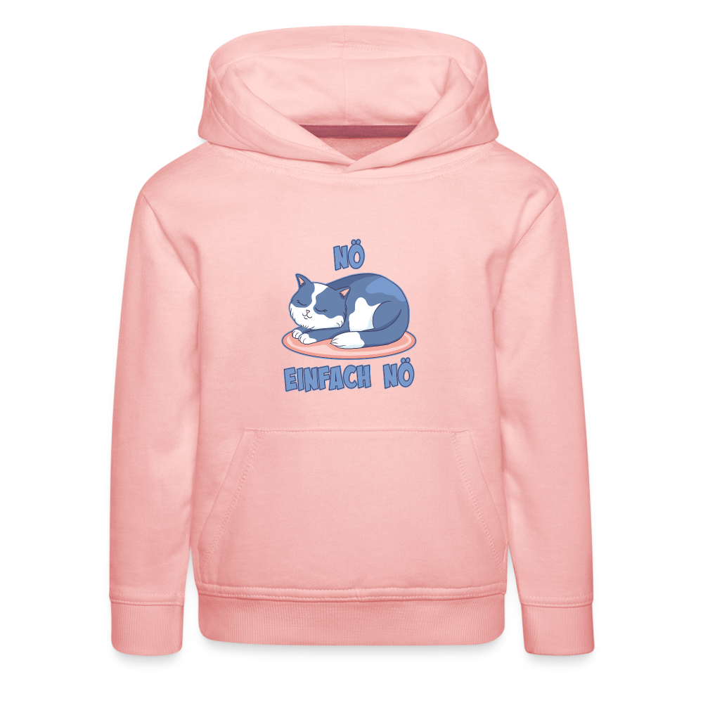 Schlafende Katze Nö Einfach Nö Kinder Premium Hoodie - Kristallrosa