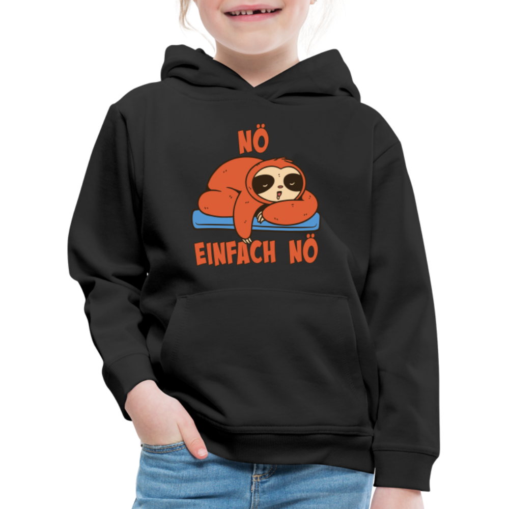 Faultier Nö Einfach Nö Kinder Premium Hoodie - Schwarz