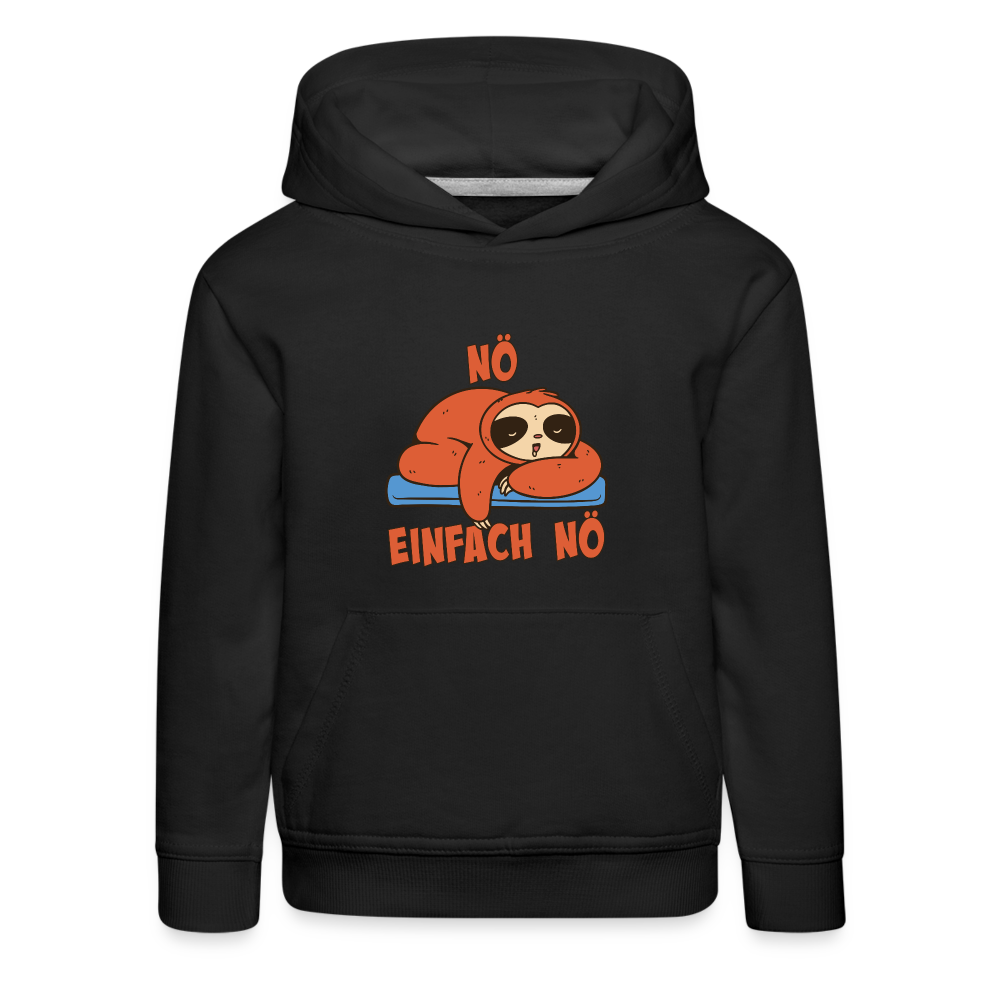 Faultier Nö Einfach Nö Kinder Premium Hoodie - Schwarz