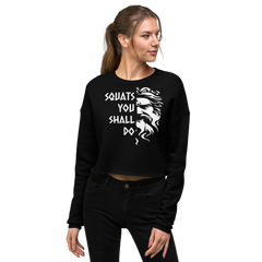 Squats You Shall Do  | Crop Sweatshirt