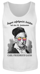 Carl Friedrich Gauss | Cooler & Lustiger Spruch | Für Lehrer Schüler und Studenten | Herren Tank Top in White in Größe S