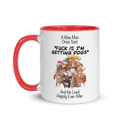 A Wise Man Once Said Dogs | Two tone mug