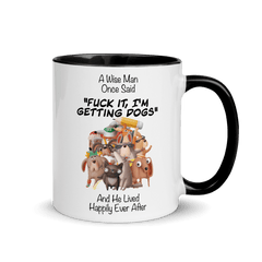 A Wise Man Once Said Dogs | Zweifarbige Tasse