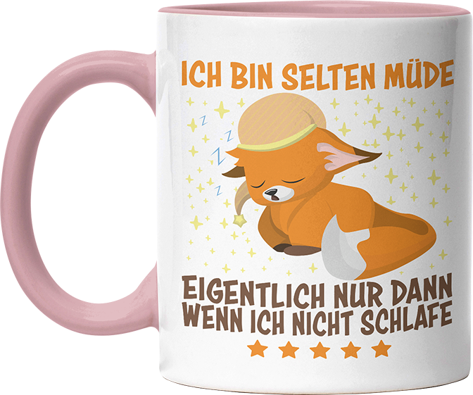 Ich bin selten müde eigentlich nur wenn ich nicht schlafe Fox Witzige Altrosa Tasse kaufen Geschenk