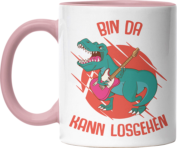 Bin da kann losgehen T Rex 1 Witzige Altrosa Tasse kaufen Geschenk