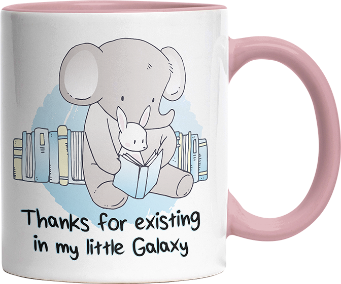 Thanks for existing in my little Galaxy Elefant Hase Witzige Altrosa Tasse kaufen Geschenk