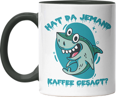 Hat da jemand Kaffee gesagt Hai Witzige Black Tasse kaufen Geschenk