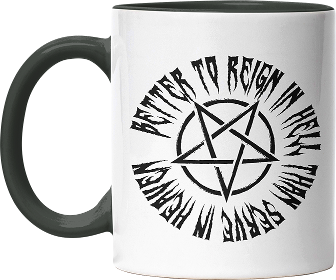 Lieber in der Hölle regieren als im Himmel dienen Witzige Black Tasse kaufen Geschenk