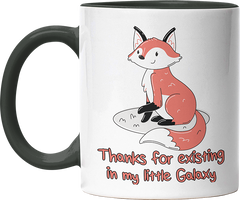 Thanks for existing in my little Galaxy Fuchs 2 Witzige Black Tasse kaufen Geschenk
