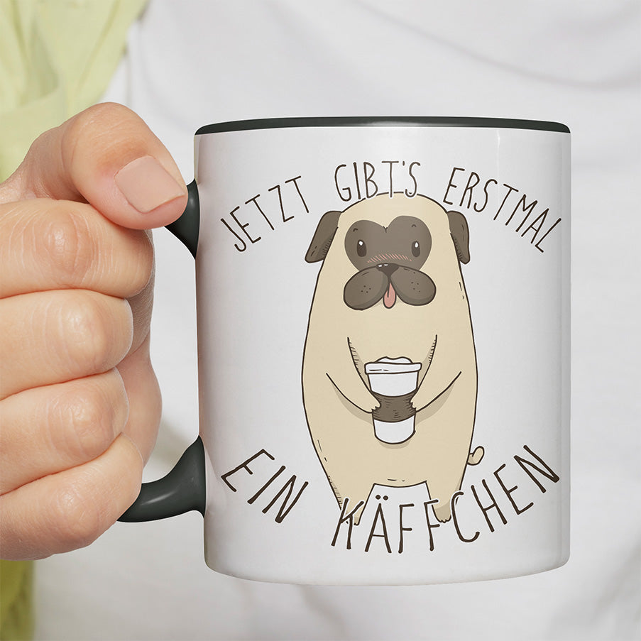 Jetzt gibts erstmal ein Käffchen Mops Witzige schwarze Tasse kaufen Geschenk