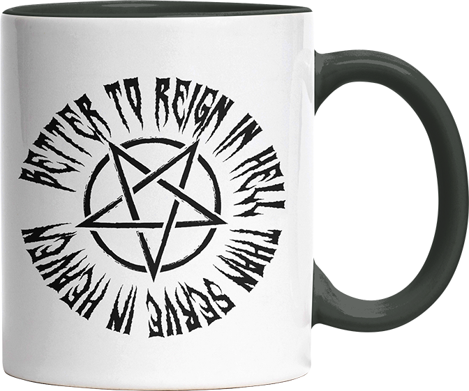 Lieber in der Hölle regieren als im Himmel dienen Witzige Black Tasse kaufen Geschenk