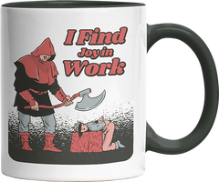 I find joy in work Witzige Black Tasse kaufen Geschenk