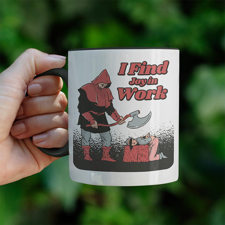 I find joy in work Witzige schwarze Tasse kaufen Geschenk