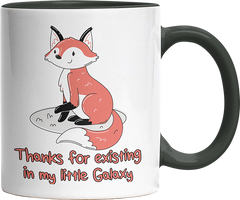 Thanks for existing in my little Galaxy Fuchs 2 Witzige Black Tasse kaufen Geschenk