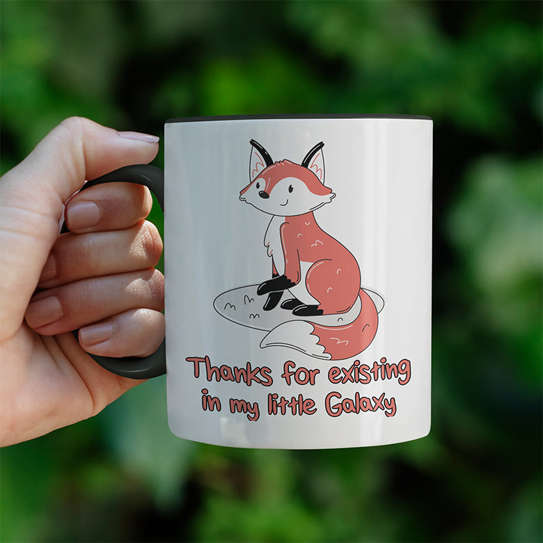 Thanks for existing in my little Galaxy Fuchs 2 Witzige schwarze Tasse kaufen Geschenk