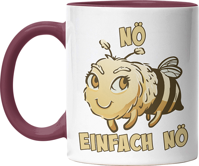 Nö Einfach Nö Biene 2 Witzige Bordeaux Tasse kaufen Geschenk