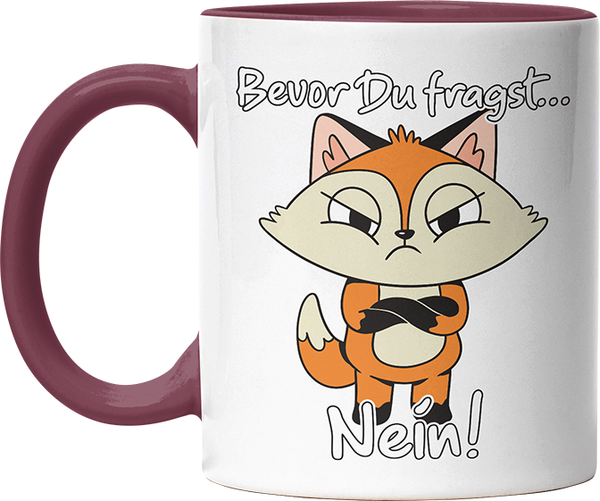 Bevor Du fragst nein Fuchs 3 Witzige Bordeaux Tasse kaufen Geschenk