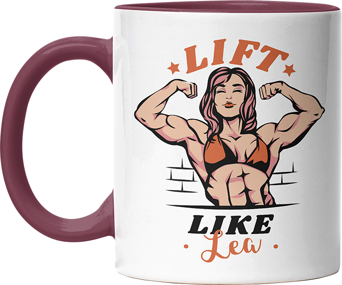 Lift Like Bodybuilderin Personalisierbar Name Witzige Bordeaux Tasse kaufen Geschenk