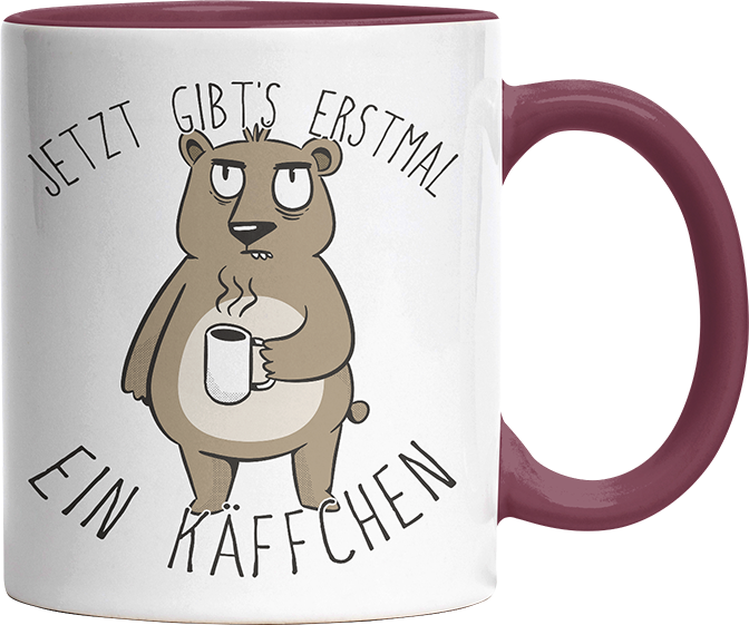Jetzt gibts erstmal ein Käffchen Bär 2 Witzige Bordeaux Tasse kaufen Geschenk