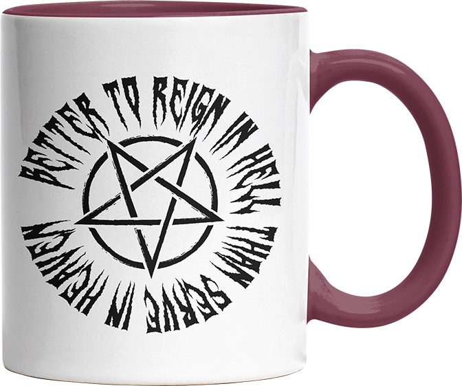 Lieber in der Hölle regieren als im Himmel dienen Witzige Bordeaux Tasse kaufen Geschenk