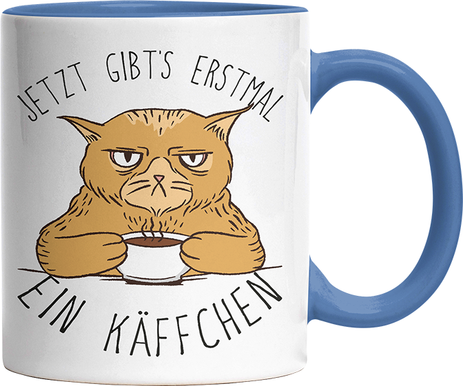 Jetzt gibts erstmal ein Käffchen Katze 1 Witzige Cambridge Blue Tasse kaufen Geschenk