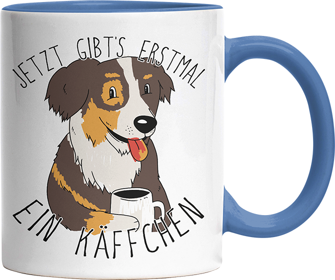 Jetzt gibts erstmal ein Käffchen Hund Australian Shepherd Witzige Cambridge Blue Tasse kaufen Geschenk
