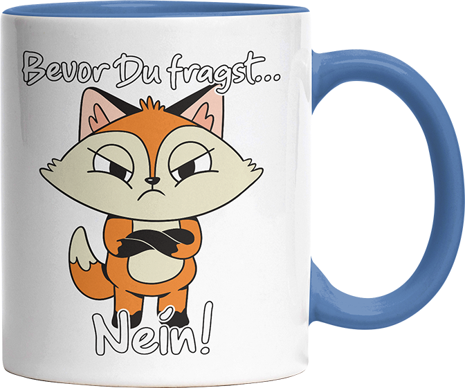 Bevor Du fragst nein Fuchs 3 Witzige Cambridge Blue Tasse kaufen Geschenk
