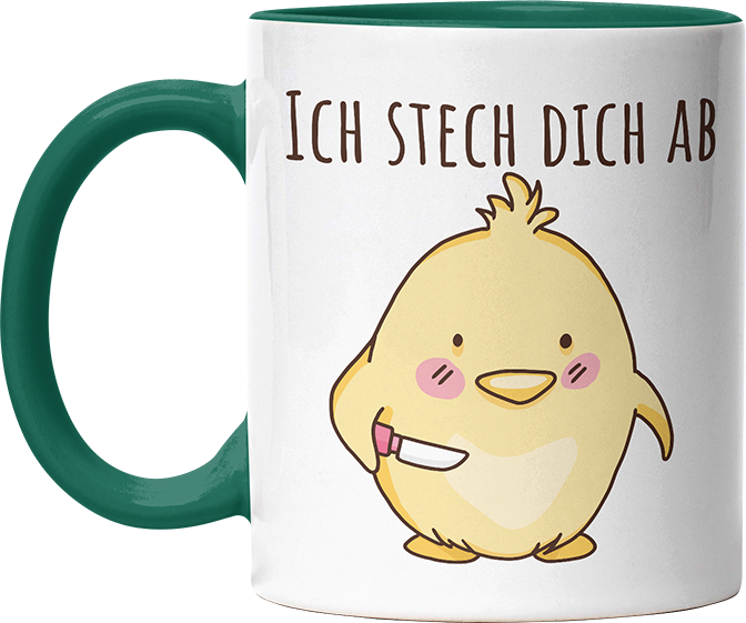 Ich stech dich ab Hühnchen Witzige Dunkelgrün Tasse kaufen Geschenk
