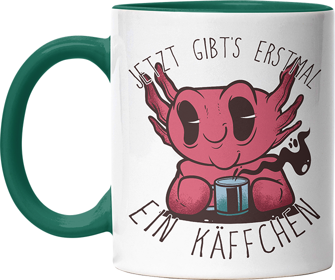 Jetzt gibts erstmal ein Käffchen Axolotl Witzige Dunkelgrün Tasse kaufen Geschenk