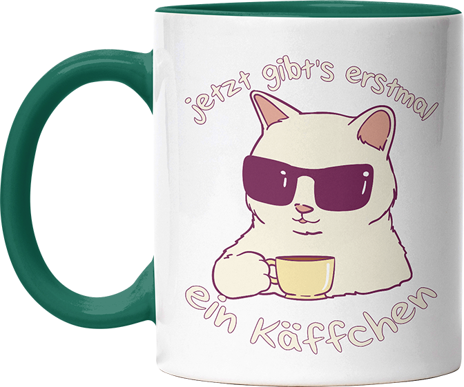 Jetzt gibts erstmal ein Käffchen Katze 4 Witzige Dunkelgrün Tasse kaufen Geschenk