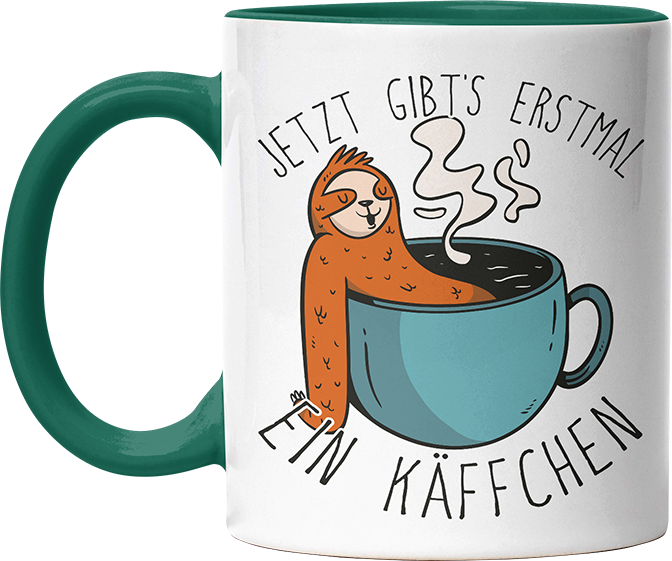 Jetzt gibts erstmal ein Käffchen Faultier 1 Witzige Dunkelgrün Tasse kaufen Geschenk