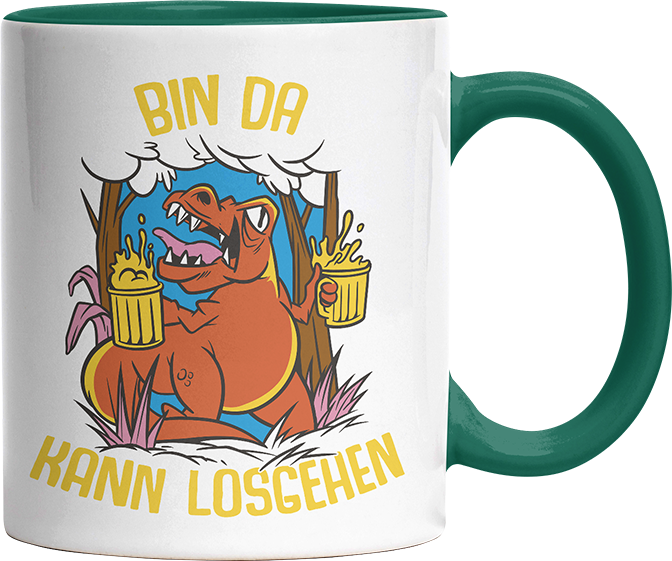 Bin da kann losgehen T Rex Bier Witzige Dunkelgrün Tasse kaufen Geschenk