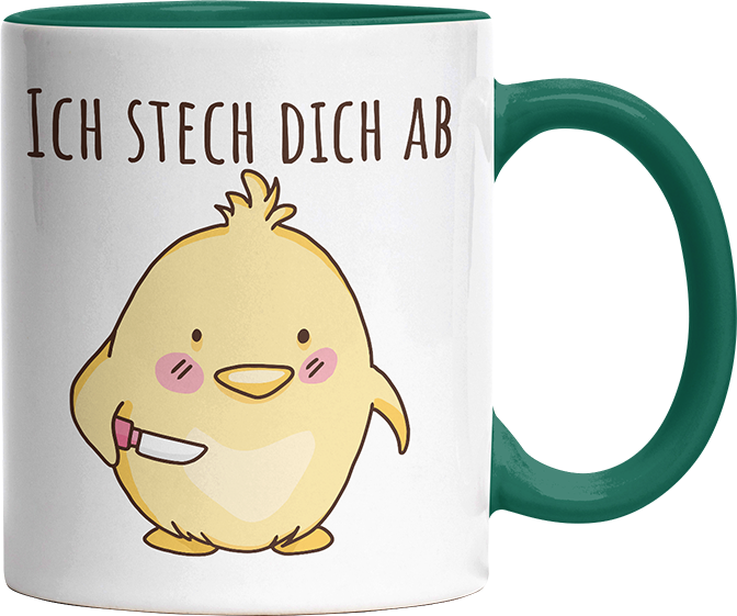 Ich stech dich ab Hühnchen Witzige Dunkelgrün Tasse kaufen Geschenk