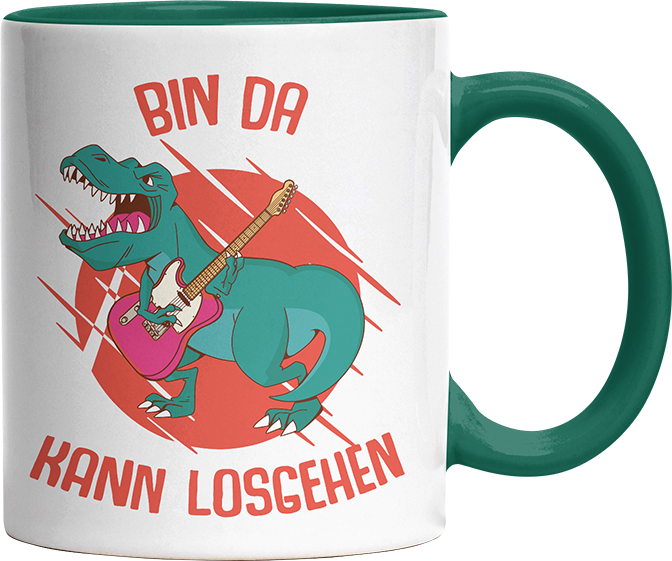 Bin da kann losgehen T Rex 1 Witzige Dunkelgrün Tasse kaufen Geschenk