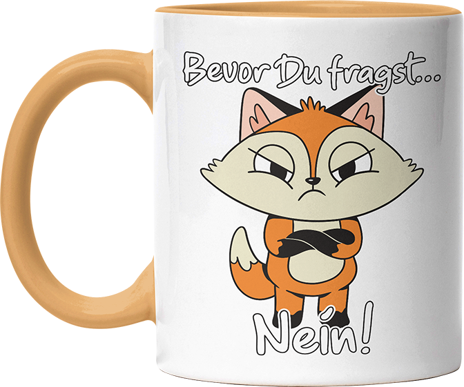 Bevor Du fragst nein Fuchs 3 Witzige Goldgelb Tasse kaufen Geschenk