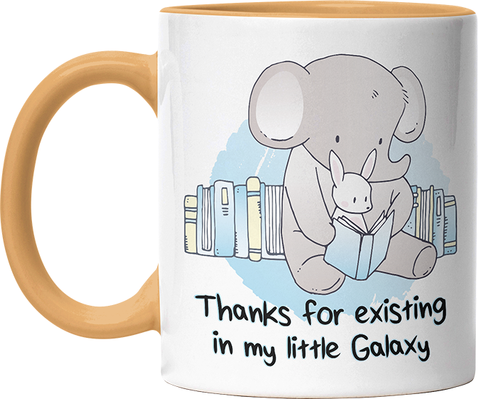 Thanks for existing in my little Galaxy Elefant Hase Witzige Goldgelb Tasse kaufen Geschenk